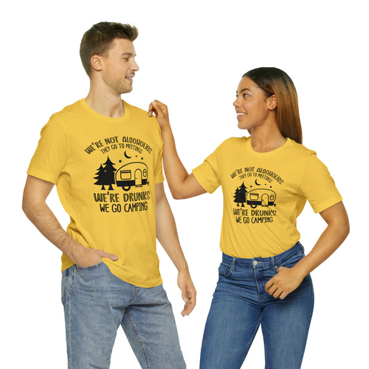 We're Drunks Unisex Jersey Short Sleeve Tee